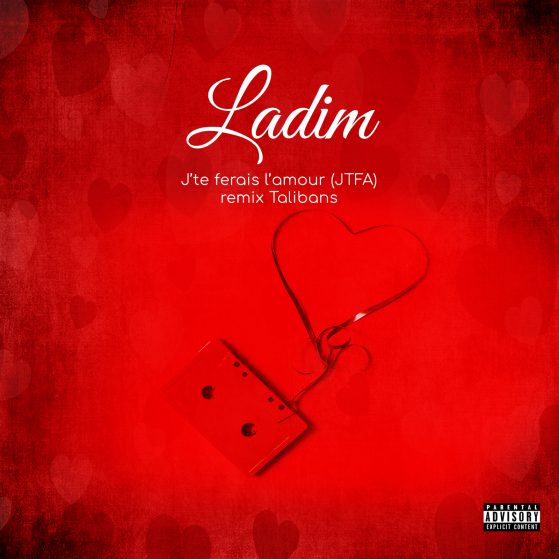 Visuels 18 Ladim - J'te ferais l'amour